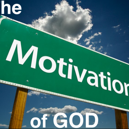 https://victorrockhillministries.com/vrm_messages/wp-content/uploads/2015/04/THE-MOTIVATION-OF-GOD.png
